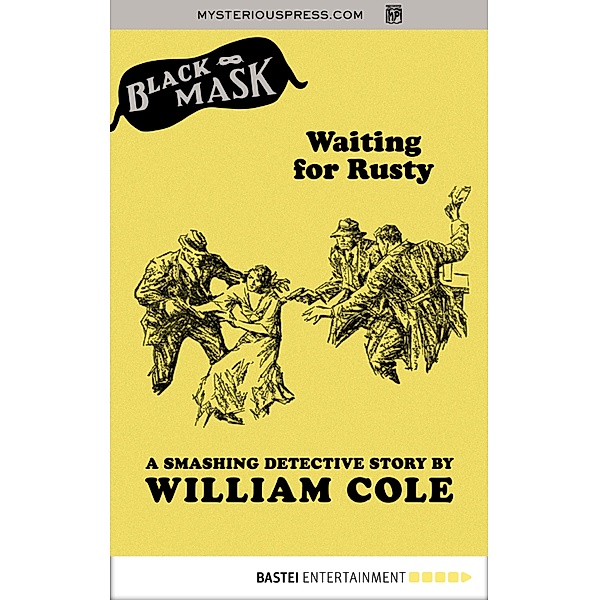 Waiting for Rusty, William Cole, Keith Alan Deutsch