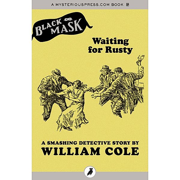 Waiting for Rusty, William Cole