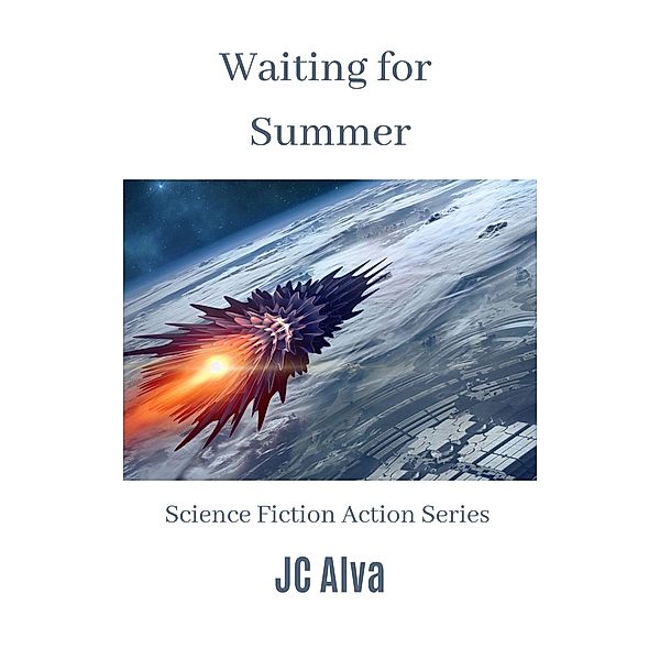 Waiting for Summer, Jc Alva