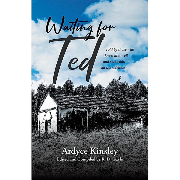 Waiting for Ted, Ardyce Kinsley