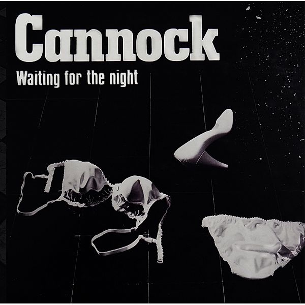 WAITING FOR THE NIGHT, Cannock