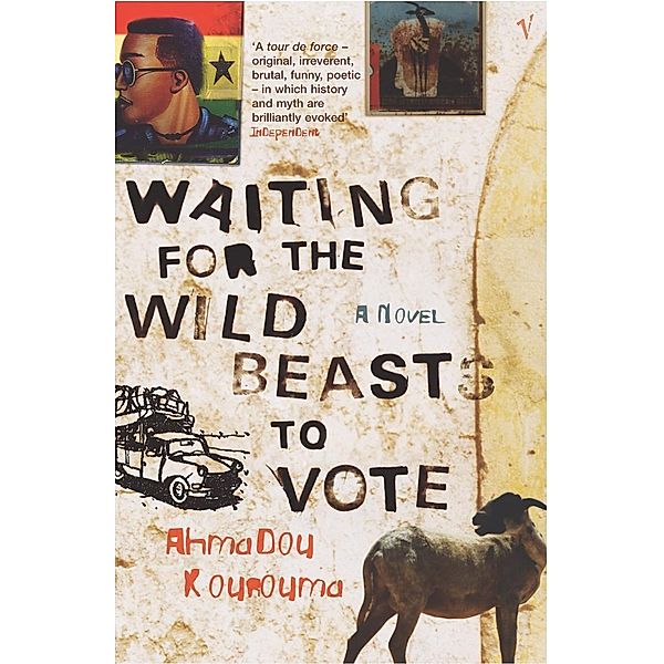 Waiting For The Wild Beasts To Vote, Ahmadou Kourouma