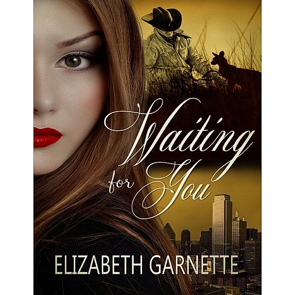 Waiting for You, Elizabeth Garnette