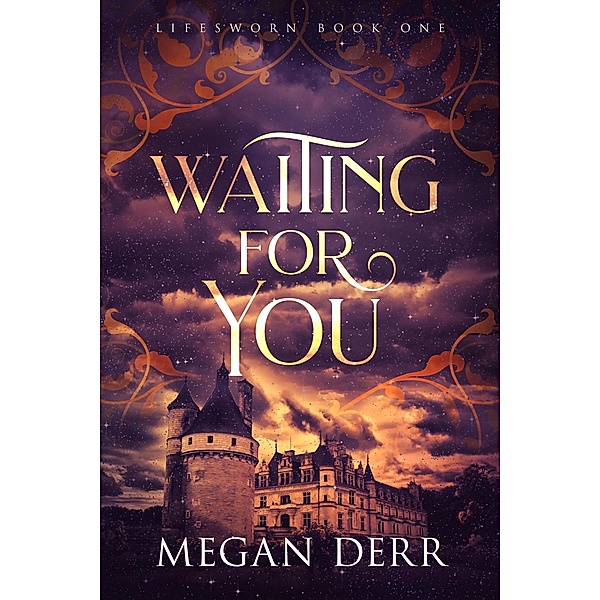 Waiting for You (Lifesworn, #1), Megan Derr