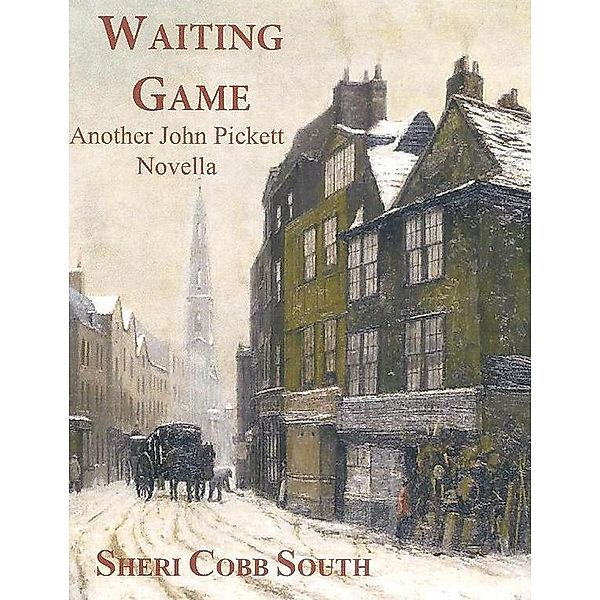 Waiting Game (John Pickett Mysteries, #4.5), Sheri Cobb South