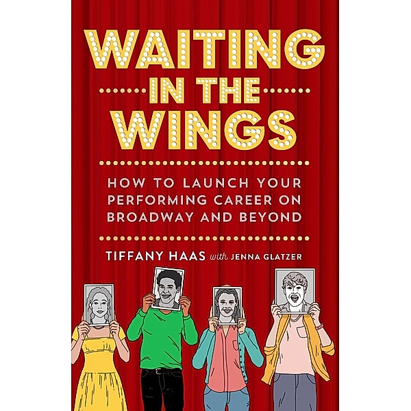 Waiting in the Wings, Tiffany Haas, Jenna Glatzer