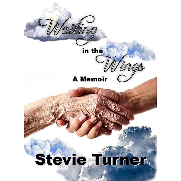 Waiting in the Wings, Stevie Turner