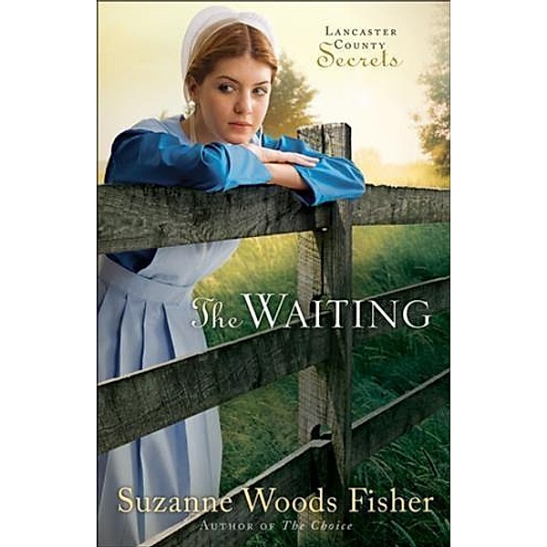 Waiting (Lancaster County Secrets Book #2), Suzanne Woods Fisher