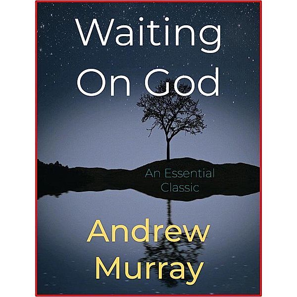 Waiting On God, Andrew Murray