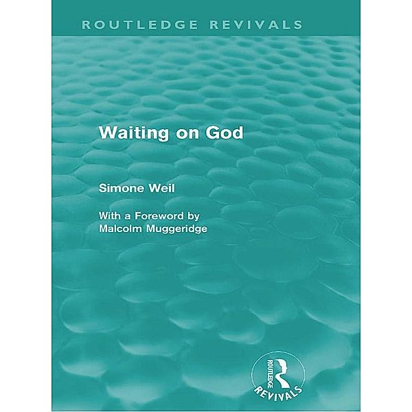 Waiting on God (Routledge Revivals) / Routledge Revivals, Simone Weil