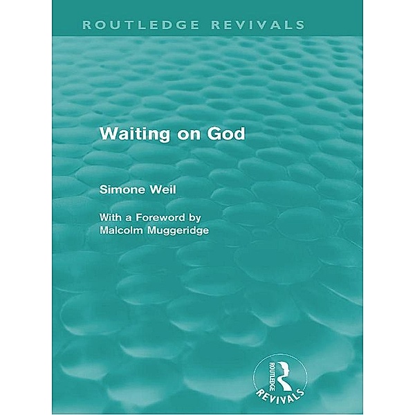 Waiting on God (Routledge Revivals) / Routledge Revivals, Simone Weil