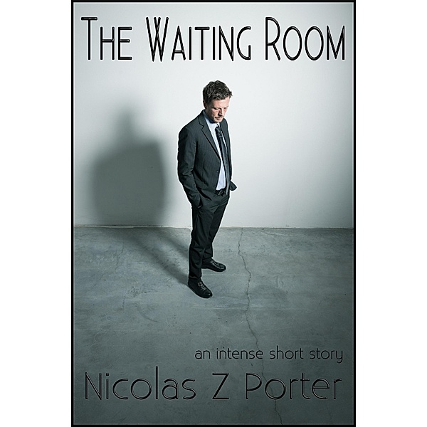 Waiting Room / StoneThread Publishing, Nicolas Z Porter