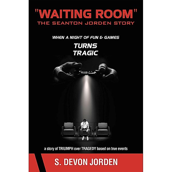 Waiting Room The Seanton Jorden Story, S. Devon Jorden