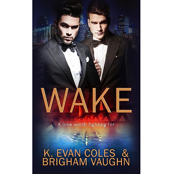 Wake, K. Evan Coles, Brigham Vaughn