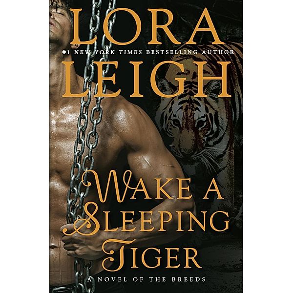 Wake a Sleeping Tiger / A Novel of the Breeds Bd.31, Lora Leigh