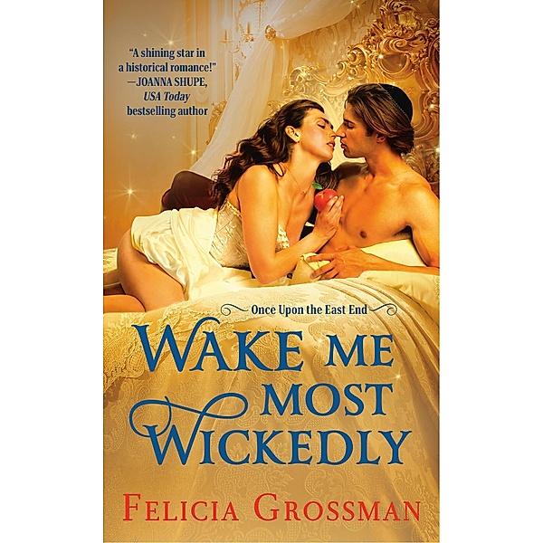 Wake Me Most Wickedly / Once Upon the East End, Felicia Grossman