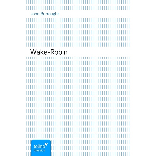 Wake-Robin, John Burroughs