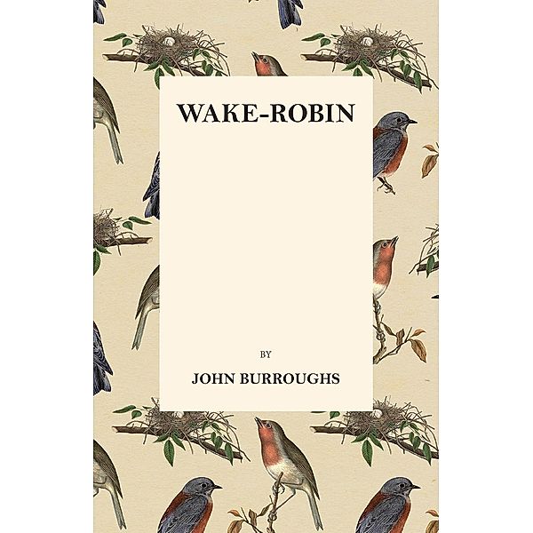 Wake-Robin, John Burroughs