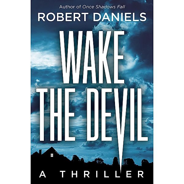 Wake the Devil / A Jack Kale and Beth Sturgis Mystery, Robert Daniels