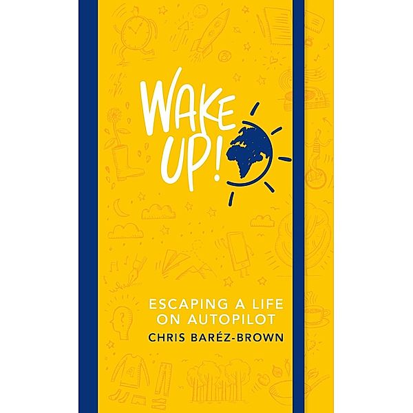 Wake Up!, Chris Baréz-Brown