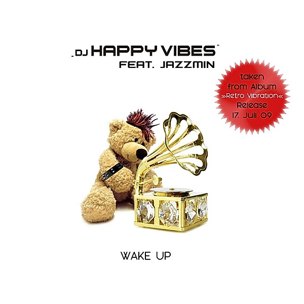 Wake Up, DJ Happy Vibes, Jazzmin