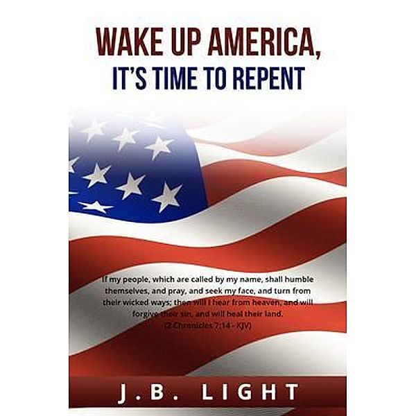 Wake Up America, Jb Light