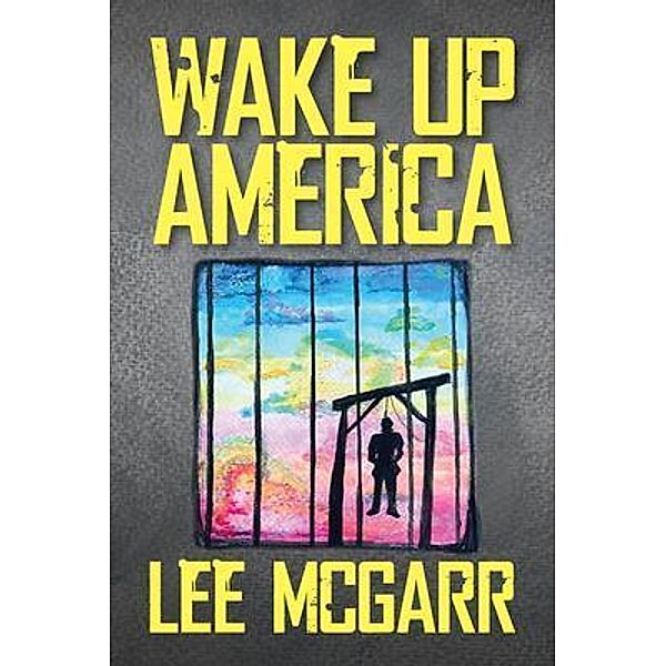 Wake Up America, Lee McGarr