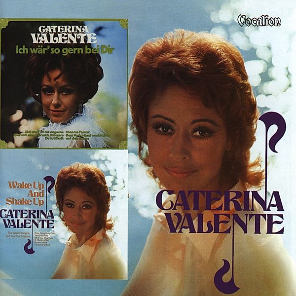 Wake Up And Shake Up & Ich Wär So..., Caterina Valente