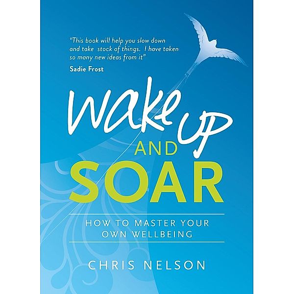 Wake Up and SOAR, Chris Nelson