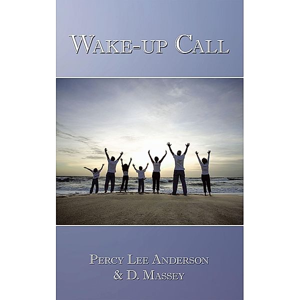 Wake-Up Call, Percylee Anderson, D'Juna Massey