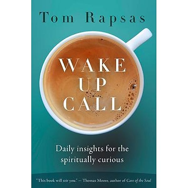 Wake Up Call, Tom Rapsas