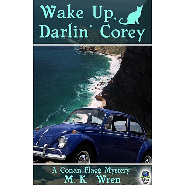 Wake Up, Darlin' Corey (A Conan Flagg Mystery, #6) / A Conan Flagg Mystery, M. K. Wren
