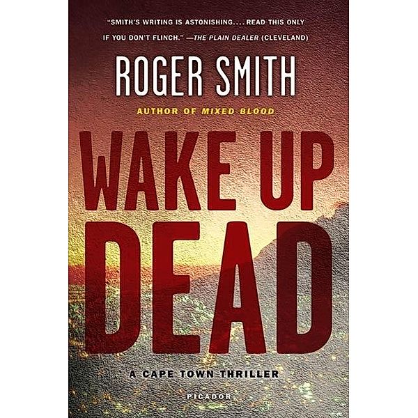 Wake Up Dead / Cape Town Thrillers Bd.2, Roger Smith