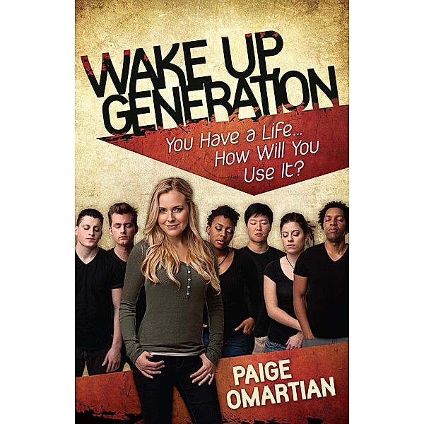Wake Up, Generation, Paige Omartian
