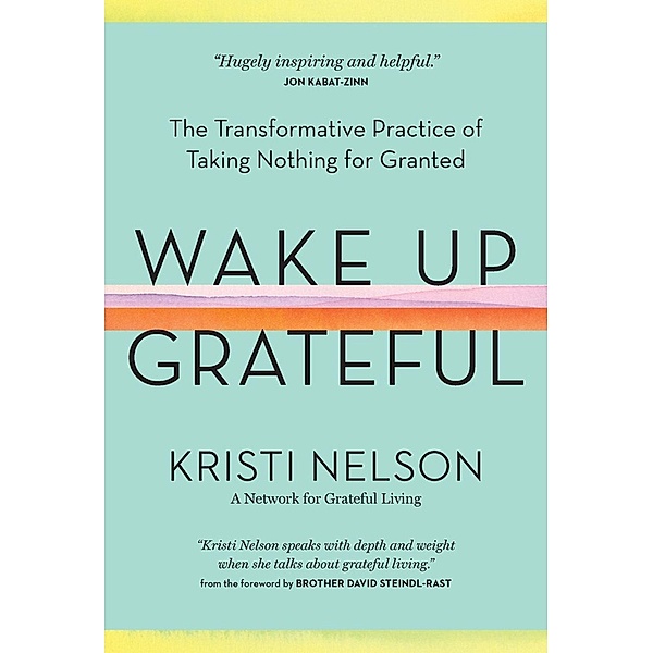 Wake Up Grateful, Kristi Nelson