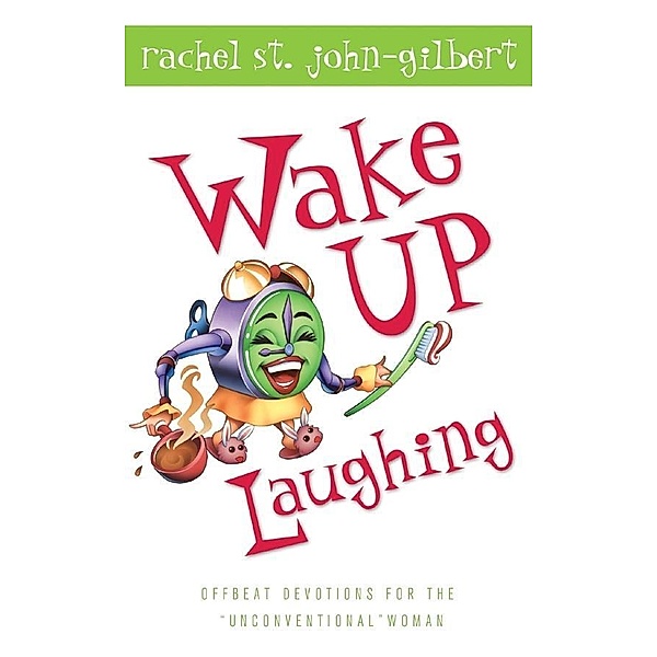 Wake Up Laughing, Rachel St. John-Gilbert
