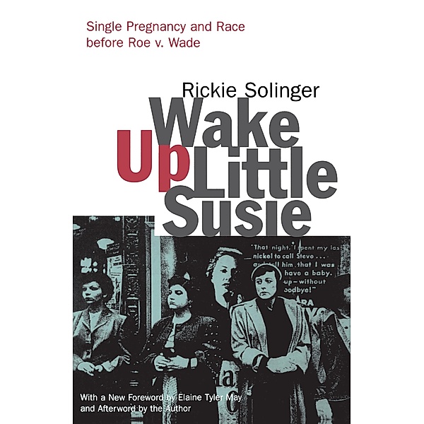 Wake Up Little Susie, Rickie Solinger