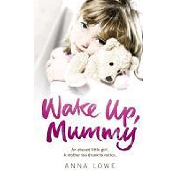 Wake Up, Mummy, Anna Lowe