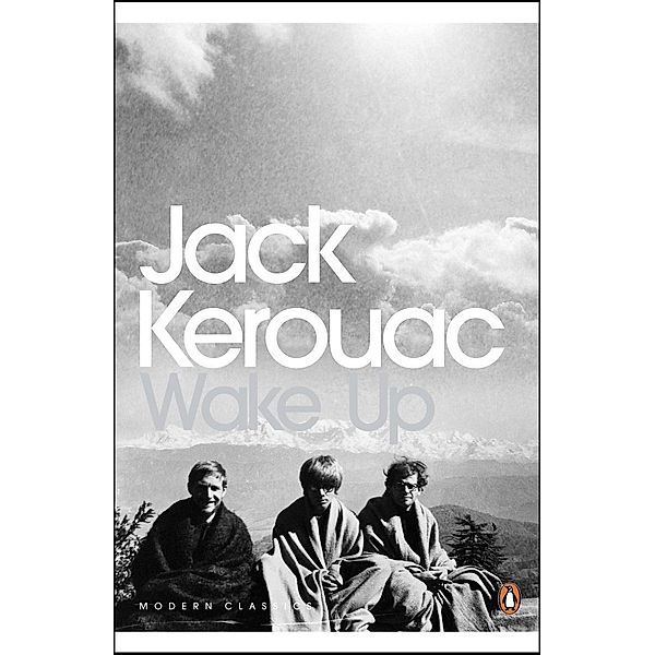 Wake Up / Penguin Modern Classics, Jack Kerouac