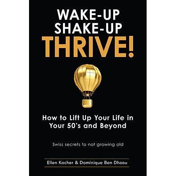 Wake-Up, Shake-Up, Thrive!, Dominique Ben Dhaou, Ellen Kocher
