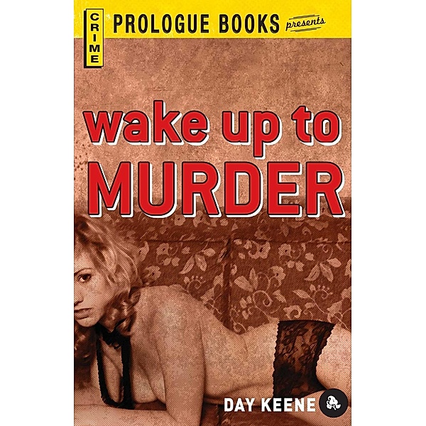 Wake Up to Murder, Day Keene