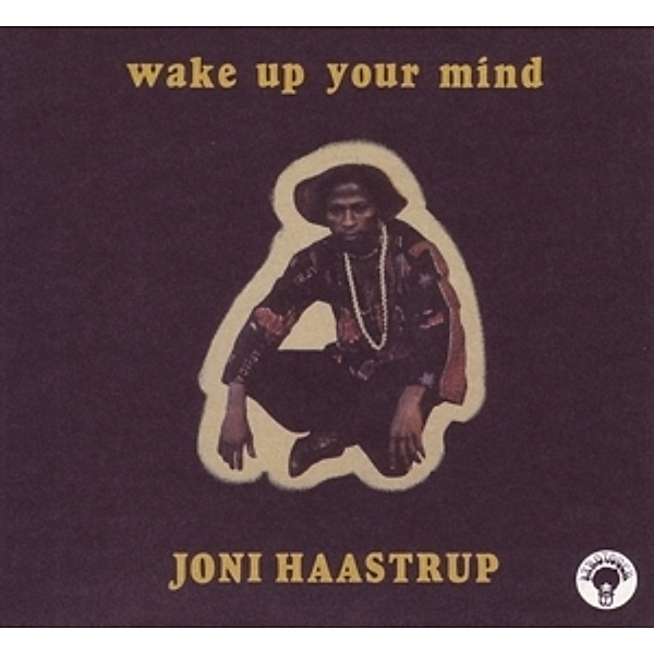 Wake Up Your Mind, Joni Haastrup