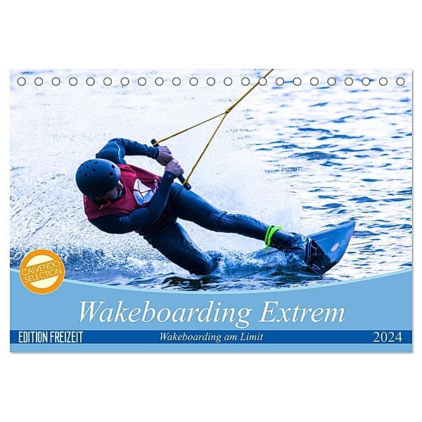 Wakeboarding Extrem (Tischkalender 2024 DIN A5 quer), CALVENDO Monatskalender, Marc Heiligenstein