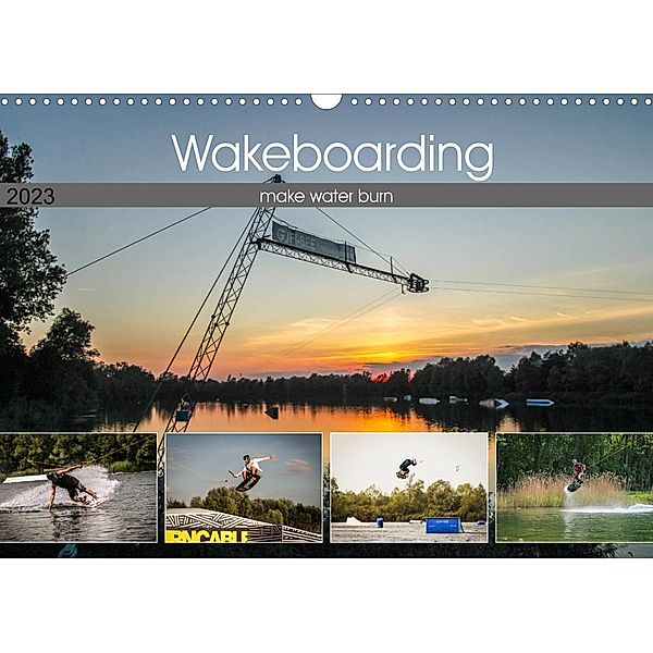 Wakeboarding - make water burn (Wandkalender 2023 DIN A3 quer), Florian Krauß