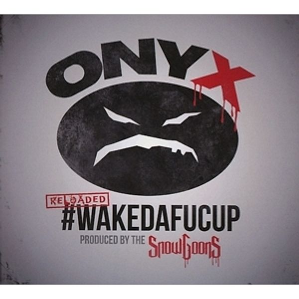 #Wakedafucup (Reloaded), Onyx & Snowgoons