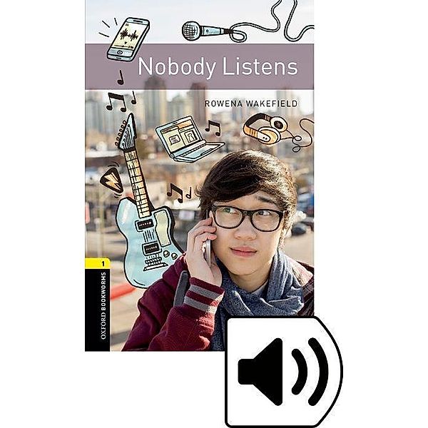 Wakefield, R: Level 1: Nobody Listens Audio Pack, Rowena Wakefield