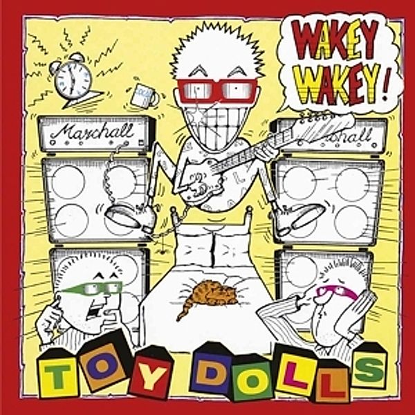 Wakey Wakey!, The Toy Dolls