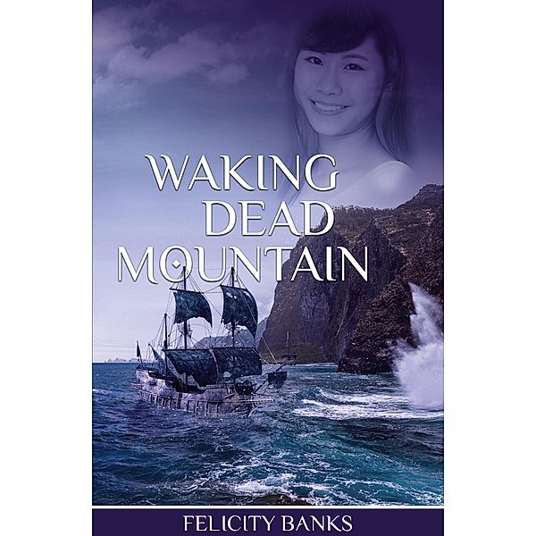 Waking Dead Mountain / The Rahana Trilogy Bd.3, Felicity Banks