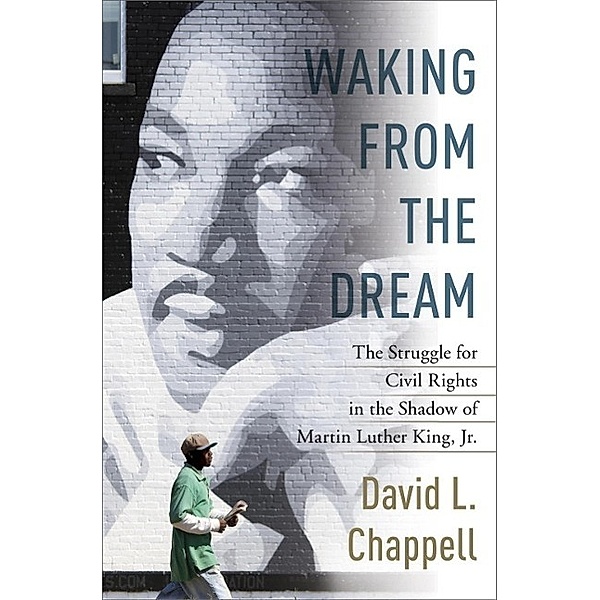 Waking from the Dream, David L. Chappell
