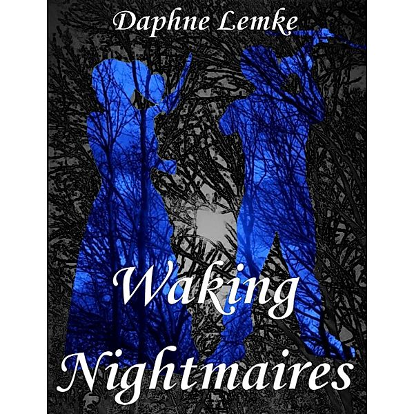 Waking Nightmaires, Daphne Lemke